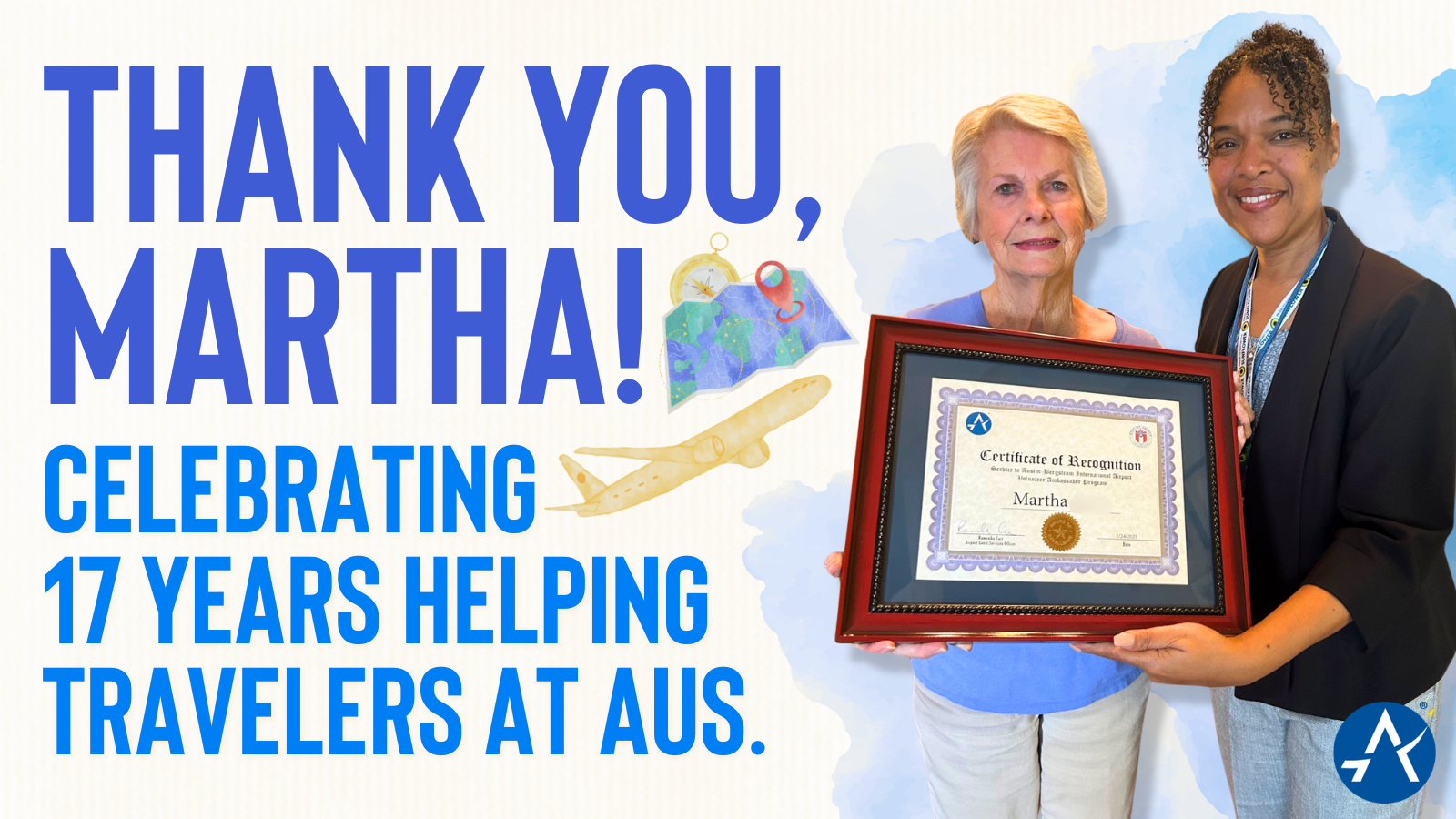 From to bottom: Thank you, Martha! Celebrating 17 years Helping Travelers at AUS. A photo of two people smiling at the camera.