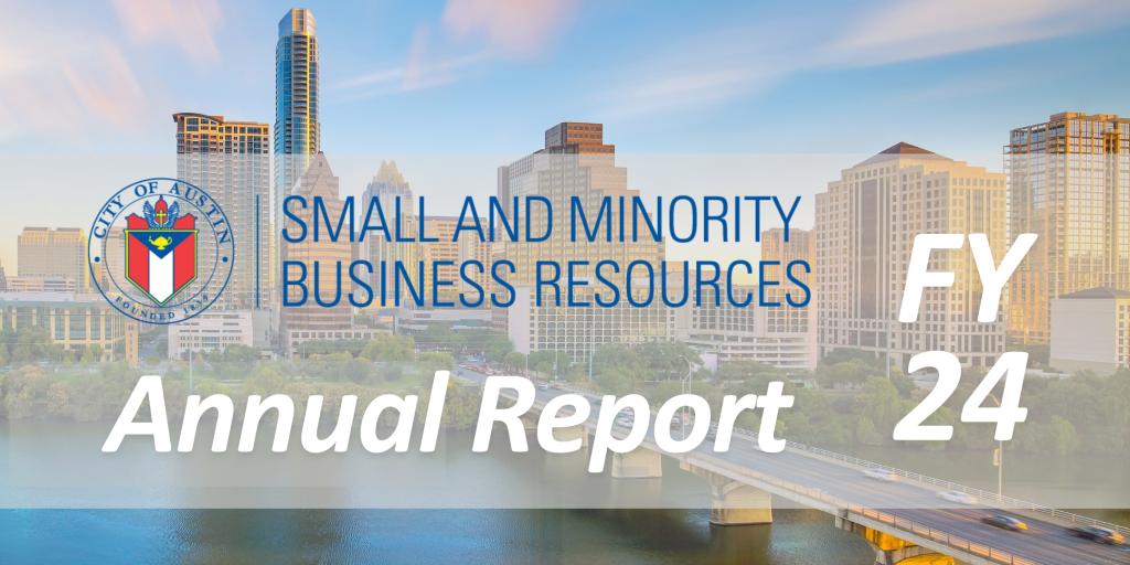 City of Austin skyline with text: SMBR Annual Report FY24